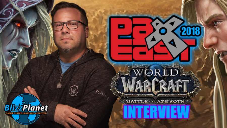 PAX East 2018 World Of Warcraft Battle For Azeroth Interview Blizzplanet