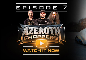 Azeroth Choppers Episode 7—Vote Now!