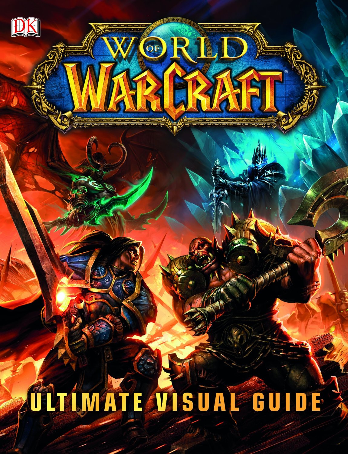 Blizzard Entertainment Licenses DK Publishing to Launch World of Warcraft: Ultimate Visual Guide