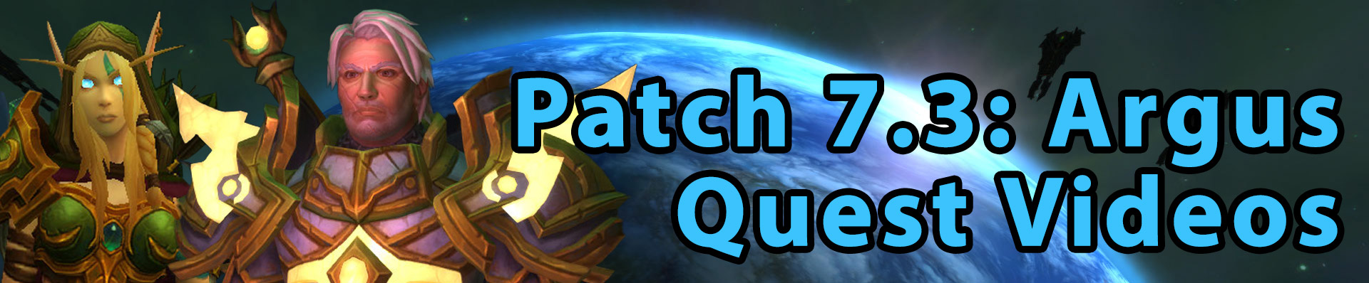 Patch 7.3 quest videos