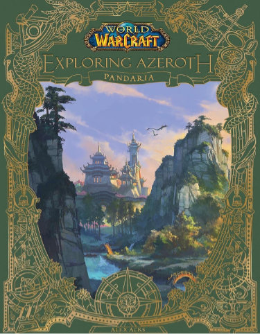 World of Warcraft: Exploring Azeroth: Pandaria