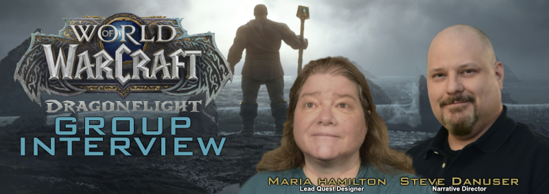 World of Warcraft: Dragonflight group interview with Maria Hamilton and Steve Danuser