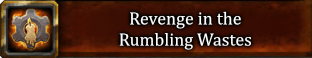 Revenge in the Rumbling Wastes