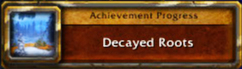 Decayed Roots achievement